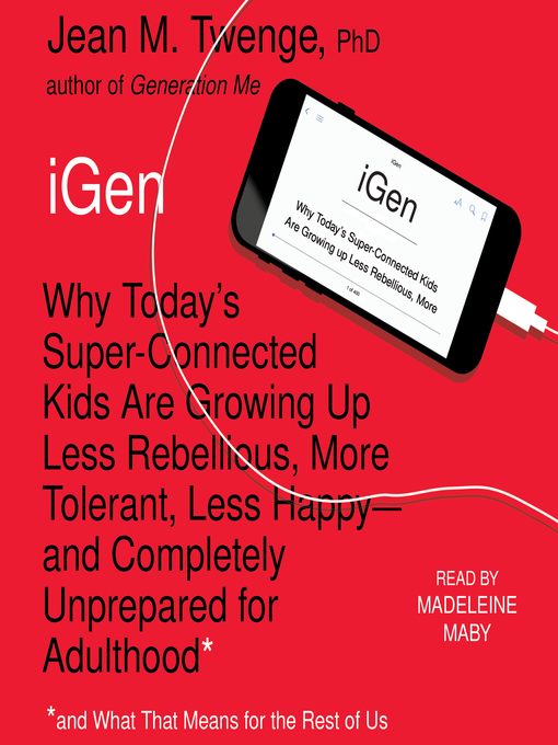 Title details for iGen by Jean M. Twenge - Available